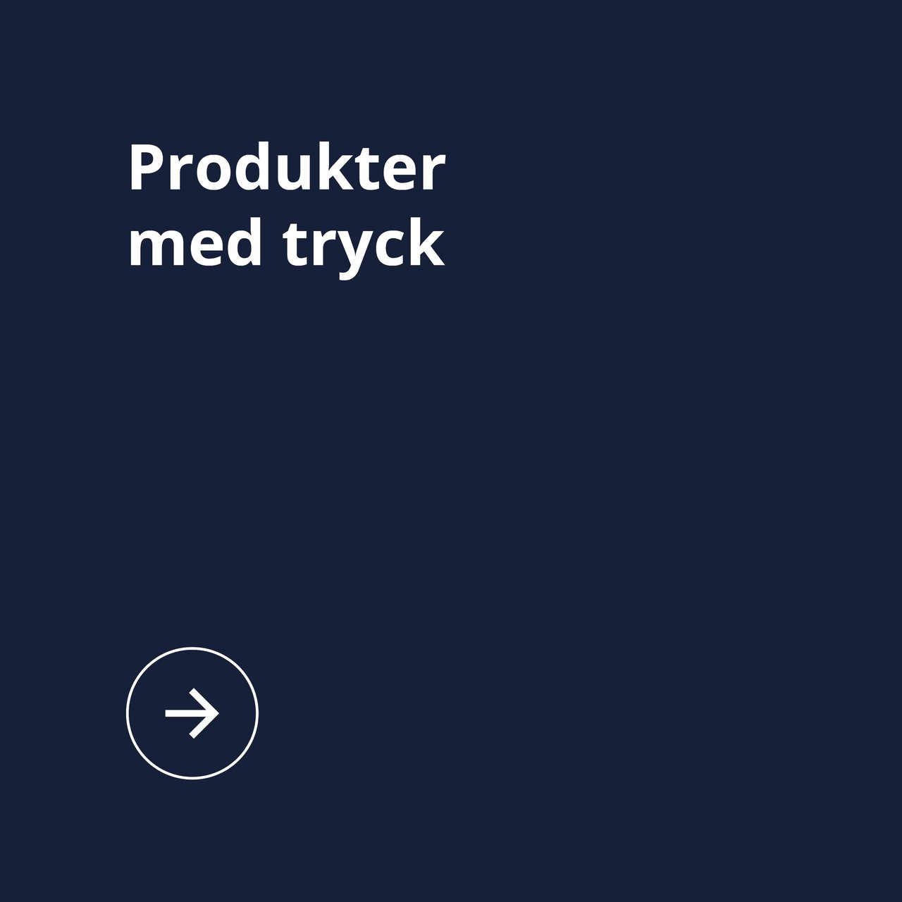 Produkter med tryck